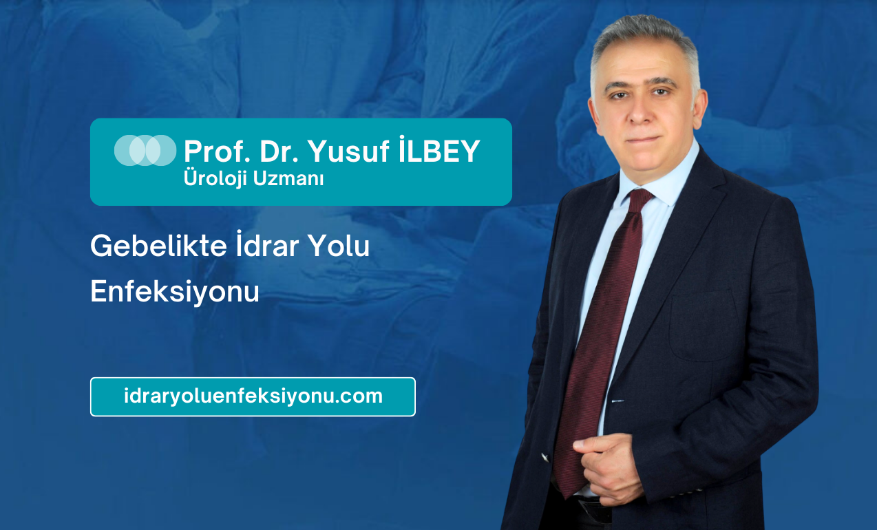 Gebelikte İdrar Yolu Enfeksiyonu