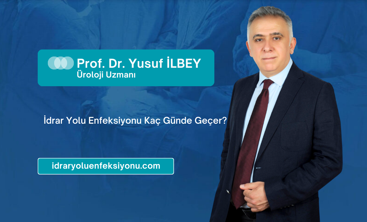 İdrar Yolu Enfeksiyonu Kaç Günde Geçer?